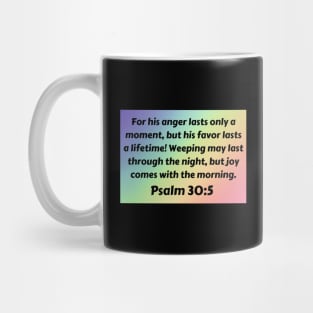 Bible Verse Psalm 30:5 Mug